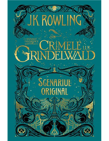 Animale fantastice:  2. Crimele lui Grindelwald  - J.K. Rowling | Editura Arthur