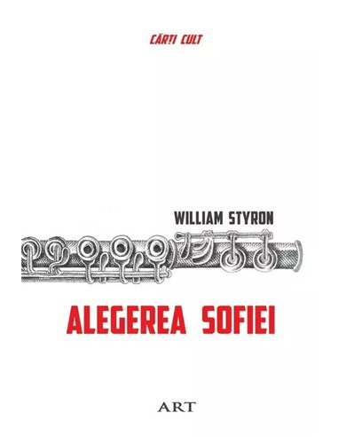 Alegerea Sofiei   - Styron William | Editura Art