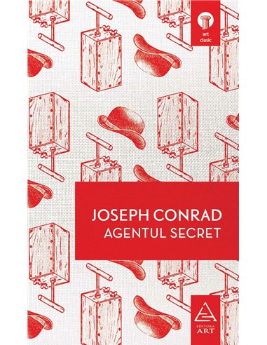 Agentul secret - Joseph Conrad | Editura Art
