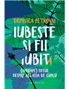 Iubește și fii iubit(ă) - Domnica Petrovai | Editura Humanitas