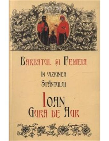 Bărbatul și femeia în viziunea Sfântului Ioan Gura de Aur - David C. Ford | Editura Sophia