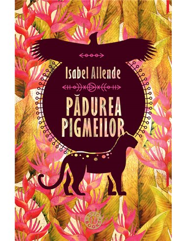 Pădurea pigmeilor - Isabel Allende | Editura Humanitas