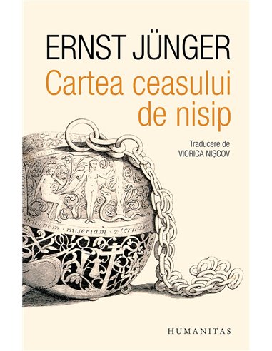 Cartea ceasului de nisip - Ernst Junger | Editura Humanitas