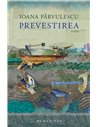 Prevestirea - Ioana Pârvulescu | Editura Humanitas