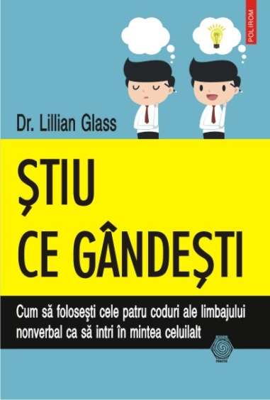 Stiu ce gandesti - Dr. Lillian Glass | Editura...