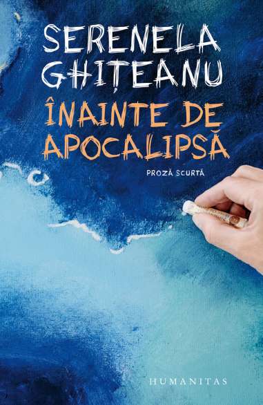 Inainte de apocalipsa - Serenela Ghiteanu |...