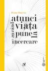Atunci când viața ne pune la încercare - Russ Harris | Editura ASCR