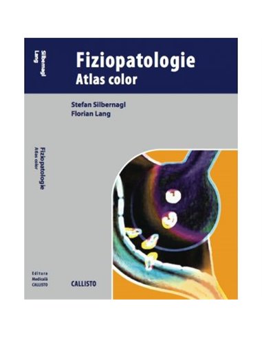 Fiziopatologie - Stefan Silbernagl | Editura Callisto