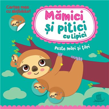 Mămici și pitici cu lipici. Peste mari si tari - Ilona Bumblauskiene | Editura Humanitas