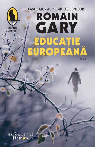 Educatie europeana - Romain Gary | Editura Humanitas
