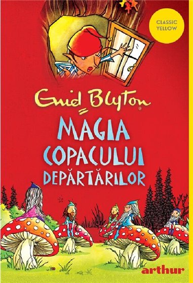 Copacul departarilor 2. magia copacului departarilor - Enid Blyton | Arthur [cartonat]