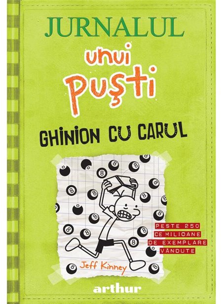 Jurnalul unui pusti 8. Ghinion cu carul - Kinney Jeff | Arthur