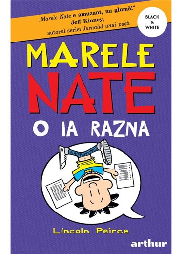 Marele Nate. 5. Nate o ia razna - Lincoln Peirce | Arthur