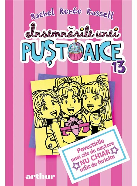 Insemnarile unei pustoaice 13 - Rachel Renée Russell | Arthur