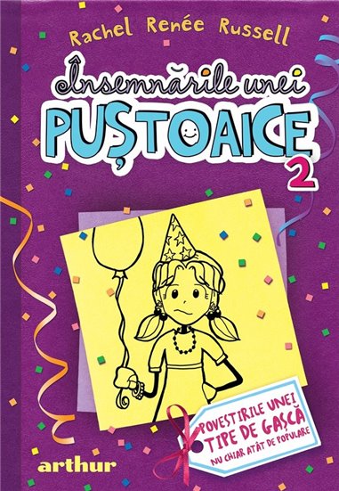 Insemnarile unei pustoaice 2. Povestirile unei tipe de gasca - Rachel Renée Russell | Arthur