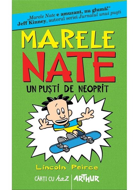 Marele Nate. 3. Un pusti de neoprit - Lincoln Peirce | Arthur