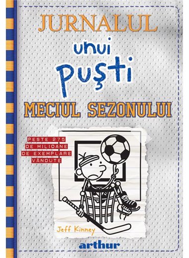 Jurnalul unui puști 16: Meciul sezonului - Jeff Kinney | Editura Arthur