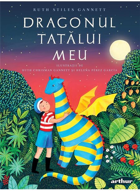 Dragonul tatălui meu. Editie de colectie - Ruth Stiles Gannett | Editura Arthur