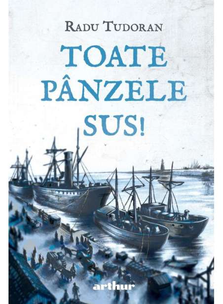 Toate panzele sus! - Radu Tudoran