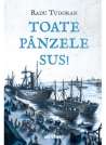 Toate panzele sus! - Radu Tudoran