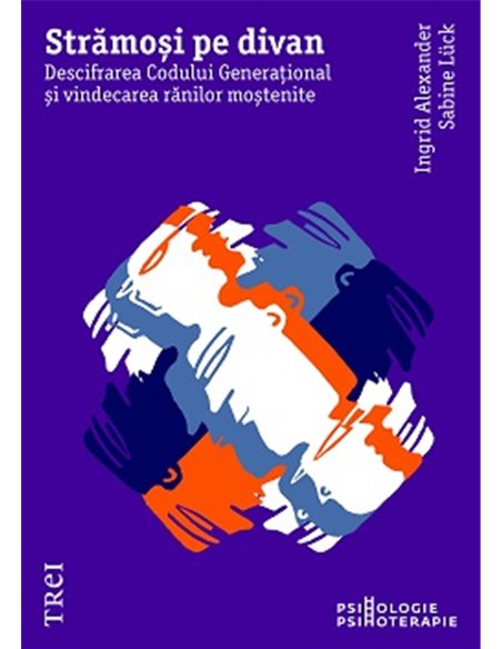 Strămoși pe divan - Ingrid Alexander | Editura Trei
