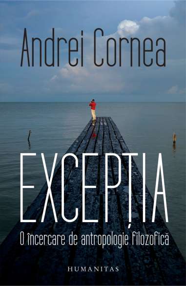 Exceptia. O incercare de antropologie...