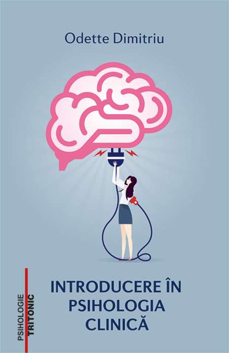 [stoc zero] Introducere in psihologia clinica - Odette Dimitriu
