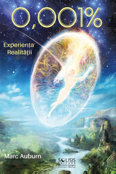0,001% - Experienta realitatii - Marc Auburn |...