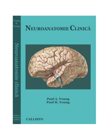 Neuroanatomie clinica - Young P. & Young H. | Editura Callisto