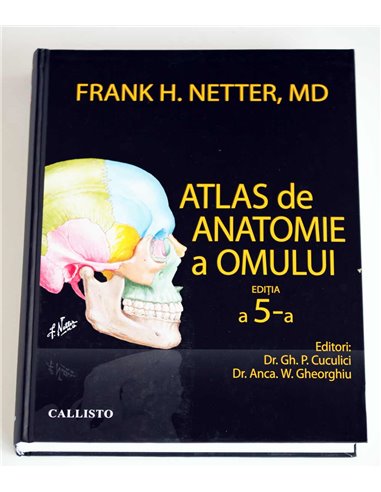 Atlas de Anatomie a Omului. Ed.5  - Frank H. Netter | Editura Callisto