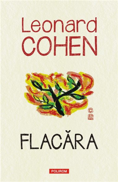 Flacara - Leonard Cohen | Editura Polirom