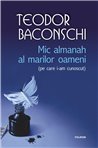 Mic almanah al marilor oameni (pe care i-am cunoscut) - Teodor Baconschi | Editura Polirom