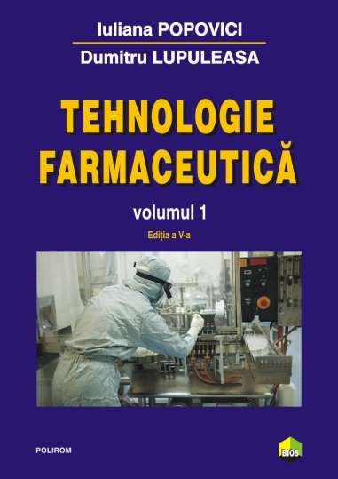 Tehnologie farmaceutica. Vol. I - Dumitru...