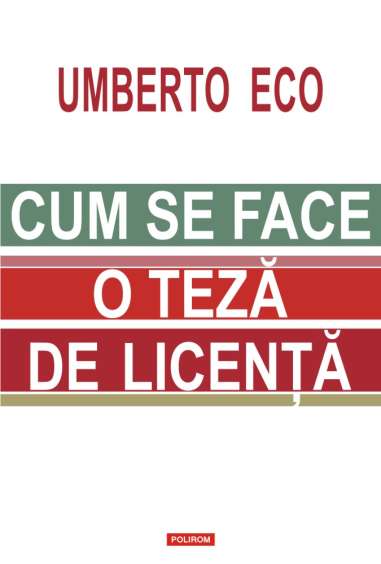 Cum se face o teza de licenta Ed. 2020 -...