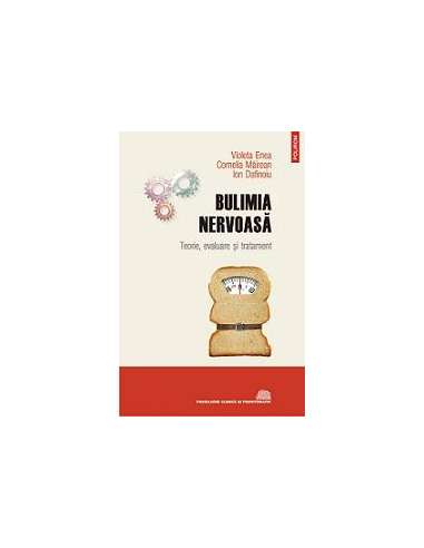 Bulimia nervoasă - Violeta Enea, Cornelia...