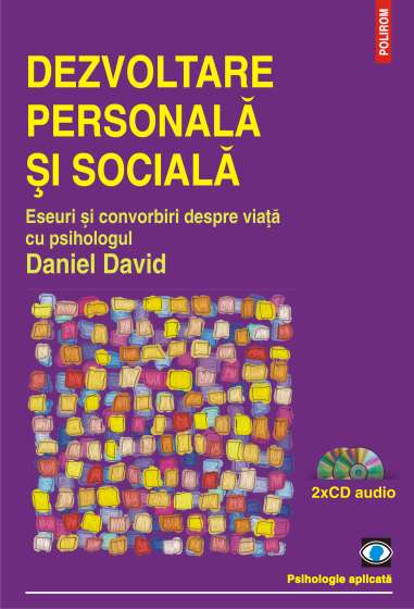 Dezvoltare personala si sociala. Eseuri si...