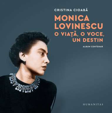 Monica Lovinescu: O viata, o voce, un destin....
