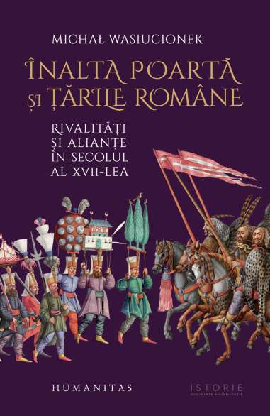 Inalta Poarta si tarile romane - Michal...