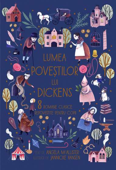 Lumea povestilor lui Dickens - Angela Mc...