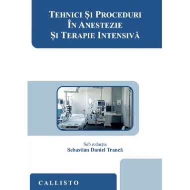 Tehnici si proceduri in anestezie si terapie...