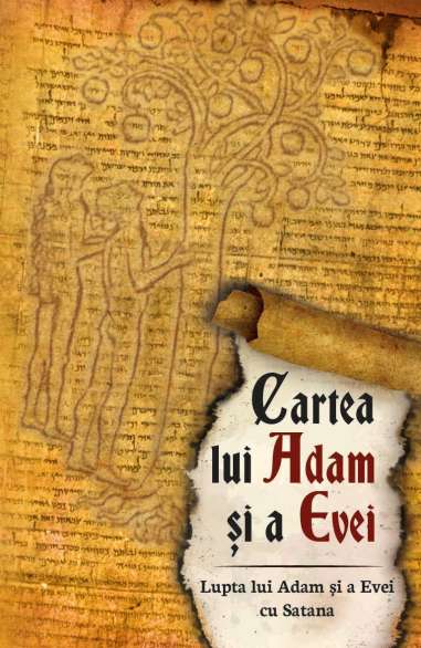 Cartea lui Adam si a Evei - *** | Editura Herald