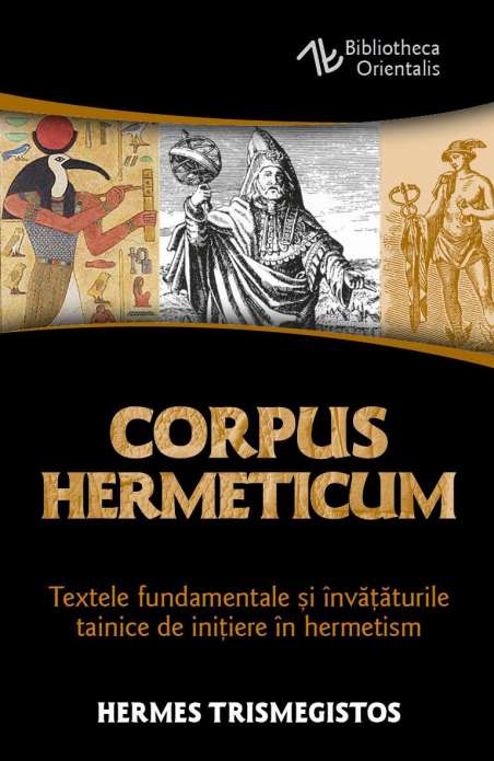 Corpus Hermeticum - Hermes Trismegistos | Editura Herald