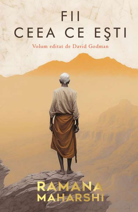 Fii ceea ce esti - Ramana Maharshi | Editura Herald