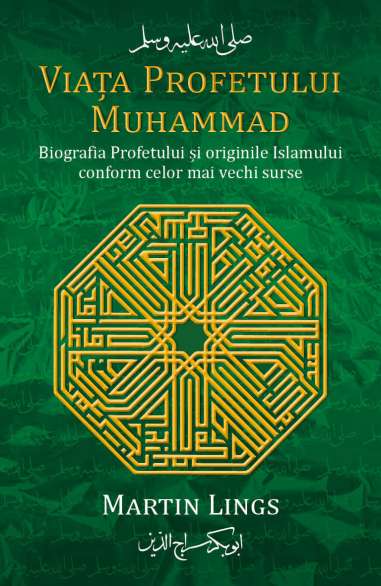 Viata Profetului Muhammad - Martin Lings |...