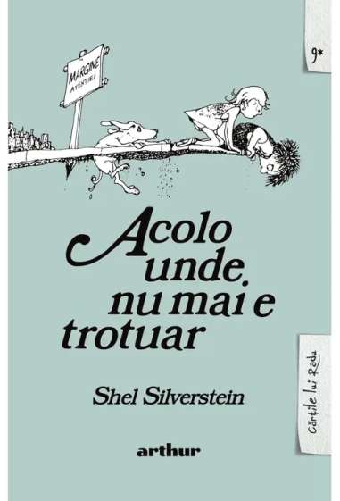 Răsfoiește Acolo unde nu mai e trotuar - Shel...