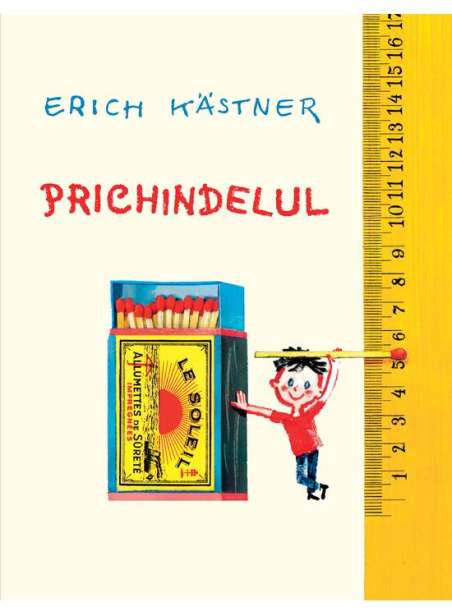 Prichindelul  - Erich Kästner | Editura Arthur