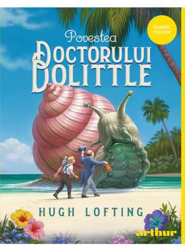 Povestea doctorului Dolittle - Hugh Lofting |...