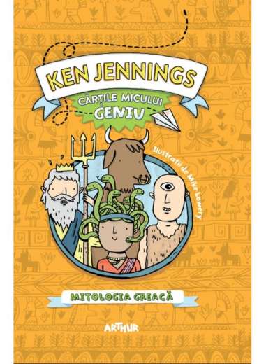Cartile micului geniu: Mitologia greaca - Ken...