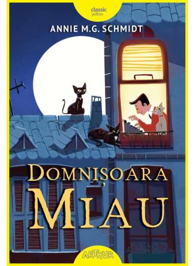 Domnisoara Miau - Annie M. G. Schmidt | Editura...