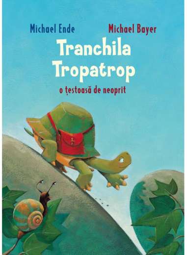 Tranchila Tropatrop o țestoasă de neoprit -...